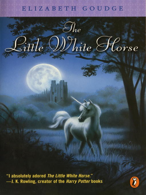 Title details for The Little White Horse by Elizabeth Goudge - Wait list
